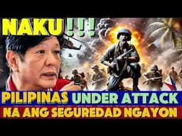 NAKU PILIPINAS UNDER ATACK ANG SEGUREDAD NGAYON