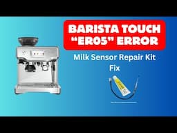 How to fix error code ER05 on the Breville Barista Touch BES880