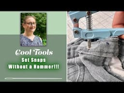 Cool Tools:  Set Snaps without a Hammer along a denim waistband