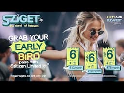 Sziget 2025 Early Bird Sale ON