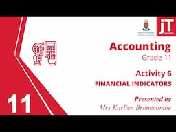 Gr 11 Accounting - Financial Indicators - Activity 6