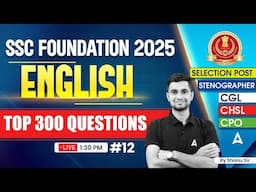 SSC CGL/CHSL 2025 Classes | English Top 300 Questions | SSC Foundation Batch 2025 | By Shanu Sir