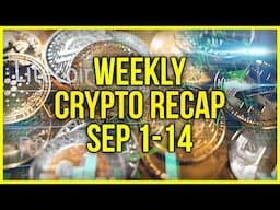 Crypto weekly recap for September 1-14