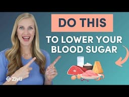 The BEST Way to Lower Blood Sugar (That's Actually Sustainable!)