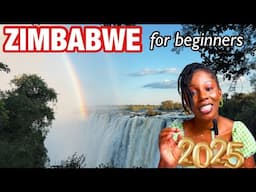 Your First trip To ZIMBABWE  - The Ultimate Travel Guide