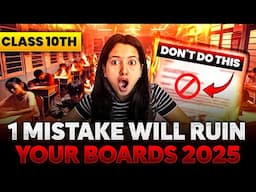 MISTAKE That Will RUIN Your Board Exam 2025 😳 | Last 20 Days Strategy 🔥#class10 #mistakes #studytips