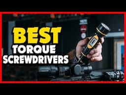 ✅Top 5 Best Torque Screwdrivers in 2025