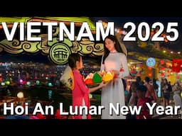 Lunar New Year 2025 in Hoi An Ancient Town - Hoi An Vietnam Night Walking Tour 2025