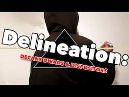 Delineation: Decans Dwads & Dispositors