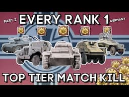 Getting a TOP TIER KILL with EVERY RANK 1 GERMANY - WAR THUNDER