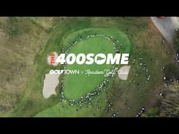 MAKING GOLF HISTORY WITH THE 400SOME | GOLF TOWN