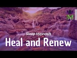 Sleep Hypnosis for Self-Healing, Inner Strength, and Emotional Release | Mindful Movement