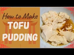 Tofu Pudding