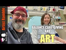 Balancing An Art Business And Caregiving