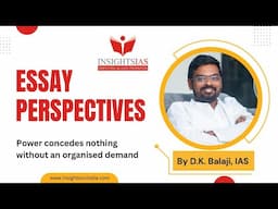 Essay Perspectives for UPSC CSE | 02 Feb 2025 | By D.K. Balaji IAS