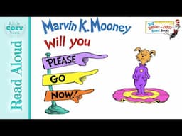 Marvin K. Mooney, Will You Please Go Now⁉️by Dr. Seuss | READ ALOUD books for Kids 💫