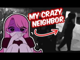 My CRAZY Neighbors and HAUNTED Apartment