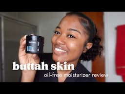 buttah skin oil-free moisturizer review