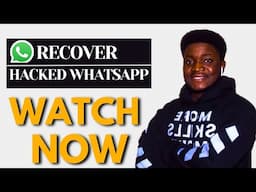 How To Recover Hacked Whatsapp Account | 2024 Updated