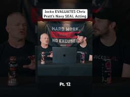 Jocko EVALUATES Chris Pratt’s Navy SEAL Acting Pt. 12