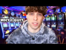 Why I'm Quitting The Slot Machine Channel