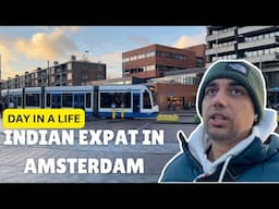 Living in Amsterdam as an Indian Expat: House, Food, and Daily Life