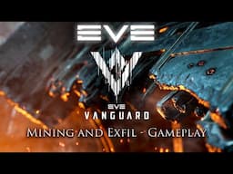 Eve Vanguard: Mining and Exfil | March 2024 Playtest Gameplay