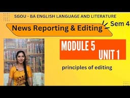 SGOU-News Reporting & Editing| News editing | principles of editing