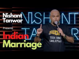 Indian Marriage Standup Comedy By Nishant Tanwar