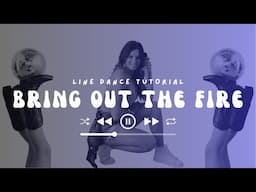 Learn "Bring Out The Fire" in 3 Minutes [More, Usher] Line Dance Tutorial