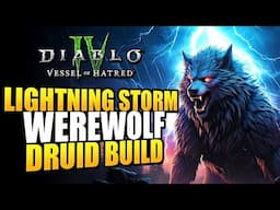 Diablo 4 Druid Endgame Build for Season 7 - ULTIMATE Lightning Storm Druid Build