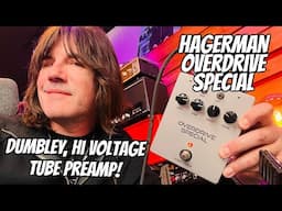 DUMBLE-STYLE TUBE PRE IN A BOX! HAGERMAN OVERDRIVE SPECIAL