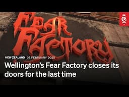 Wellington's Fear Factory scares up its final frights | RNZ