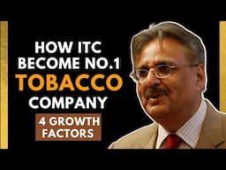 How ITC Become No 1 TOBACCO Company / ITC Business Strategies Explained