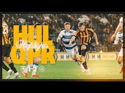 Hull City 1-2 Queens Park Rangers | Short Highlights | Sky Bet Championship