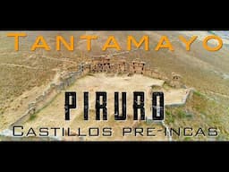 Los Castillos Preincas de Piruro: Historia y Enigma en Tantamayo