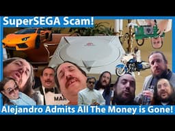 SuperSEGA FPGA Scam is BACK! Alejandro Admits All the Money is GONE! No Refunds!