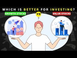 Where to invest? | GROWTH STOCKS VS VALUE STOCKS: WHICH IS BETTER?