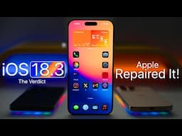 iOS 18.3 - Apple Repaired It!