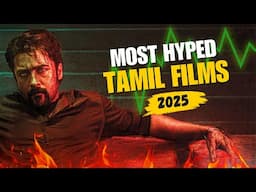 17 Most Hyped Tamil Films of 2025 @RaunaqMangottill