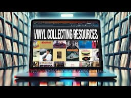 Ultimate Vinyl Collecting Resources: Tips, Guides & Best Websites!