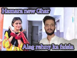 hamne Alag hone ka faisla kar Liya 🥲 apny liye new Ghar dekha || Adnan and Misbah