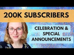 200k subscriber celebration & TWO exciting announcements