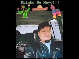 Drinko De Mayo! Juan Shot Juan Kill!