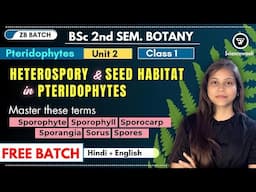 Heterospory and seed habitat in pteridophyta bsc 1st year 2nd semester unit 2 🔥💯 ZB Batch