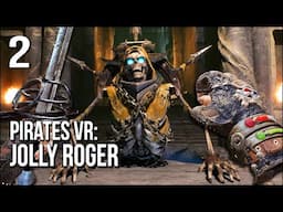 Pirates VR: Jolly Roger | Ending | Escaping An Undead Monstrosity To Find The Secret Treasure!