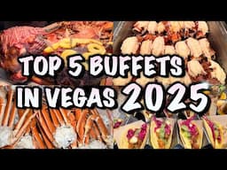 TOP 5 BUFFETS in Las Vegas 2025 Revealed