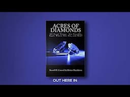 A Guide to Prosperity in Your Everyday Life: Acres of Diamonds Full Audiobook by Russell H. Conwell