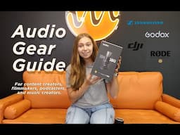 Audio Gear Guide for Content Creators and Filmmakers