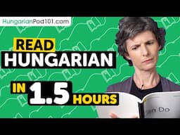 90 Minutes to Improve Your Hungarian Reading Skills